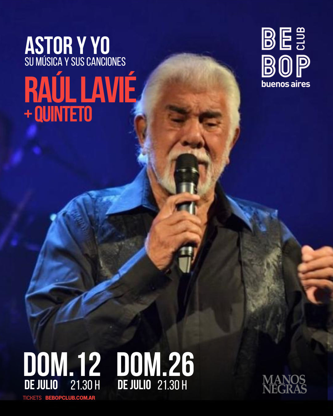 Raúl Lavié + Quinteto | Astor y yo | 12 y 26 de Julio