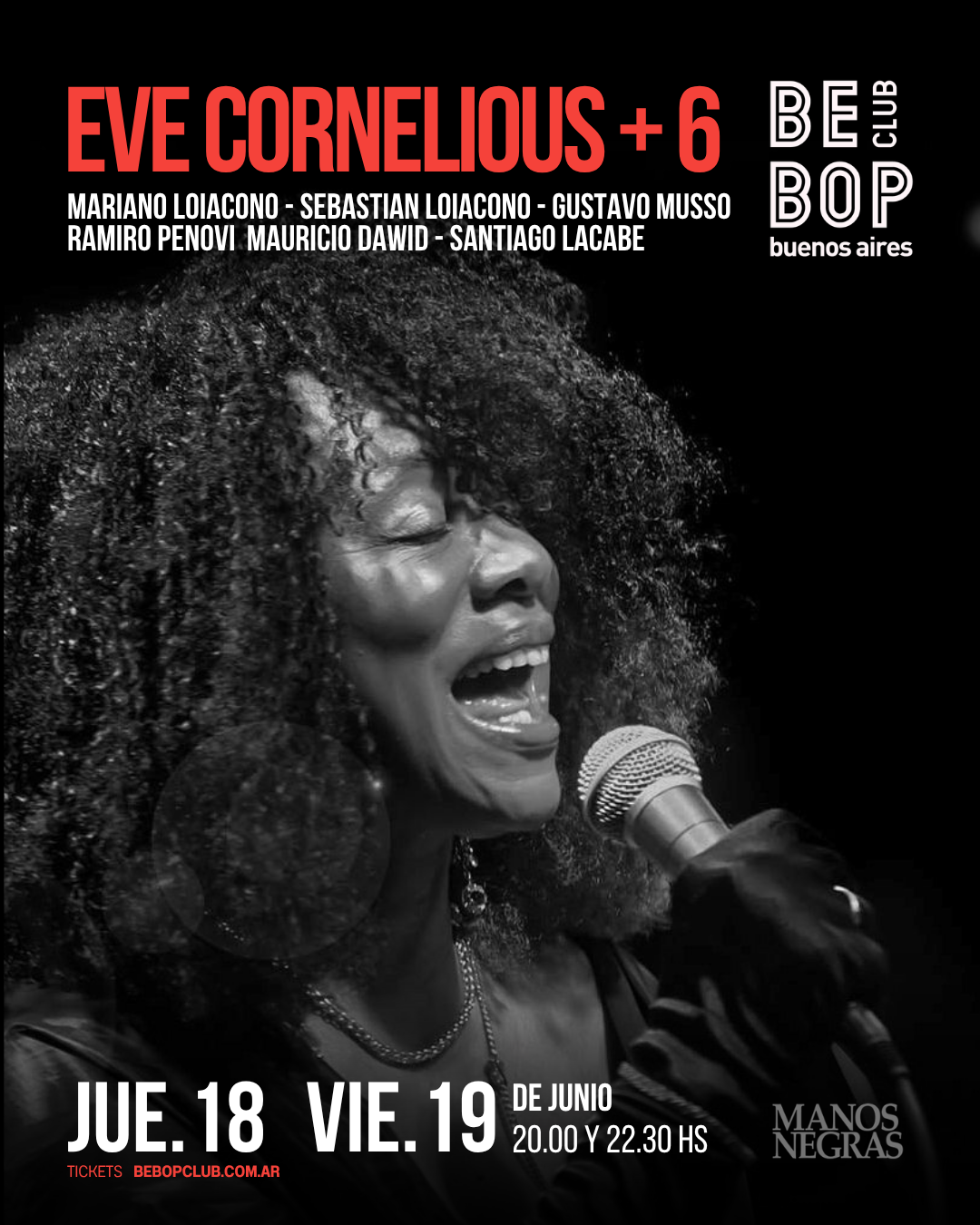 Eve Cornelious + 6 | Mariano Loiacono - Sebastian Loiacono - Gustavo Musso - Ramiro Penovi - Maurico Dawid - Santiago Lacabe | 18/06 y 19/06