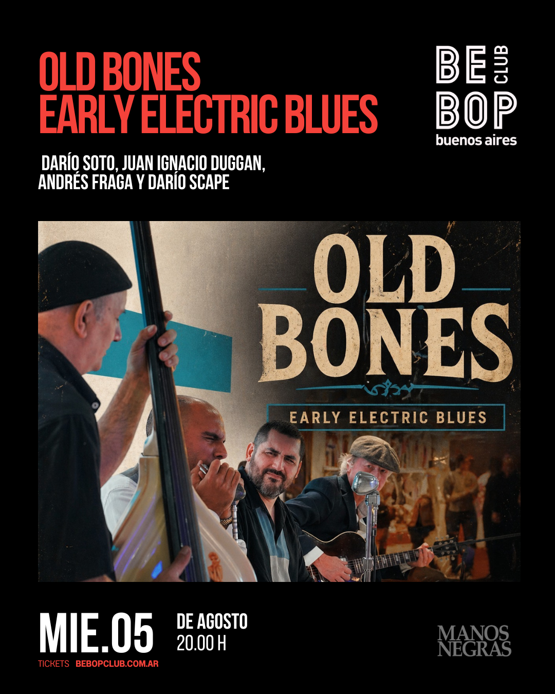 Old Bones - Early Electric Blues |  Darío Soto, Juan Ignacio Duggan, Andrés Fraga y Darío Scape | 05/08/2026