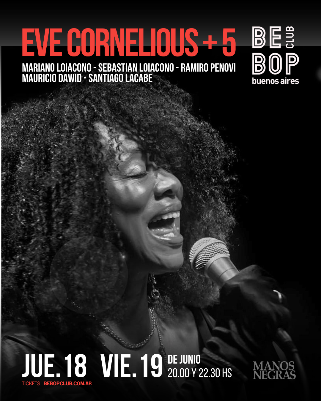 Eve Cornelious + 6 | Mariano Loiacono - Sebastian Loiacono - Gustavo Musso - Ramiro Penovi - Maurico Dawid - Santiago Lacabe  | 18/06 y 19/06
